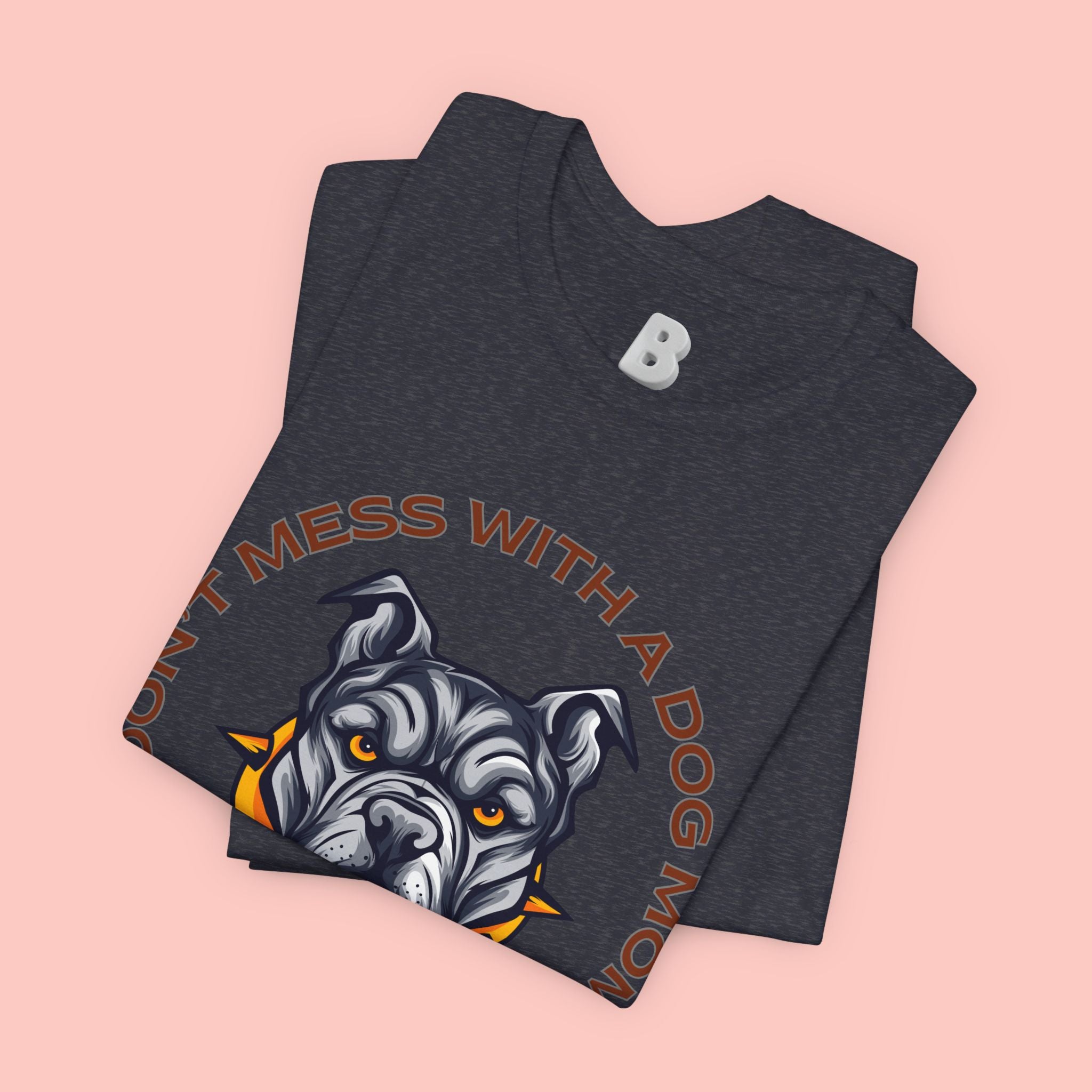 Dog Mom Tee — “Don't Mess With a Dog Mom” Graphic T‑Shirt