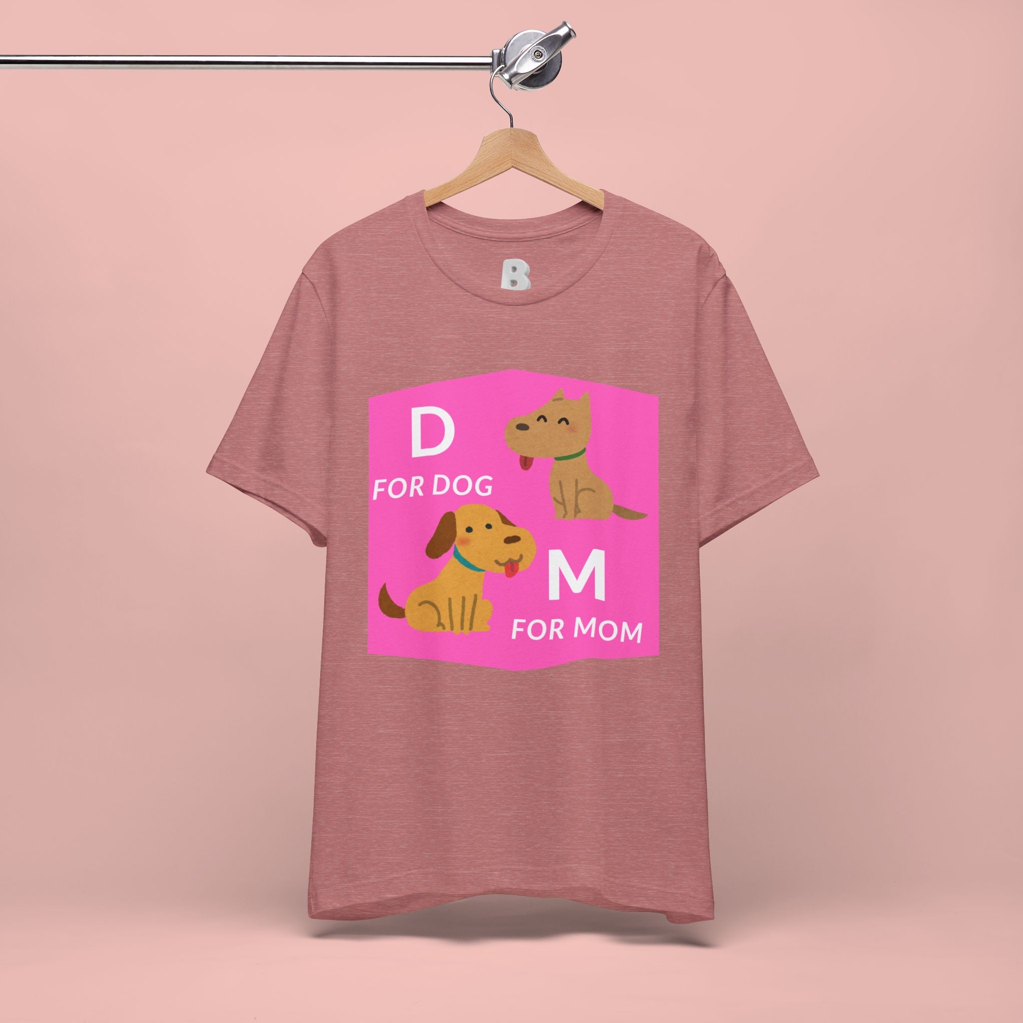 Dog Mom T-Shirt — Cute Pink "D for Dog, M for Mom" Graphic Tee