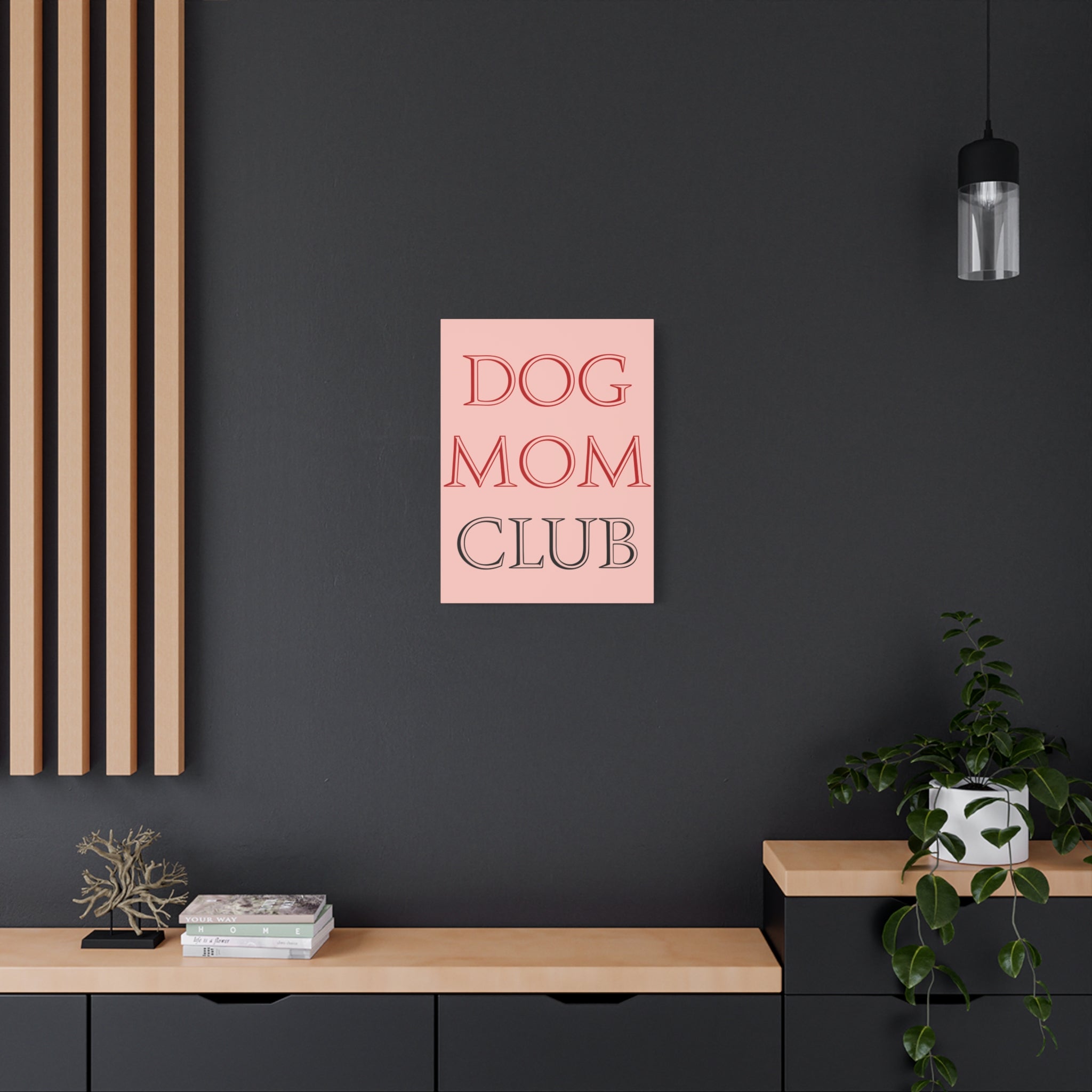 Dog Mom Club Canvas Wall Art — Pink Matte Stretched Canvas