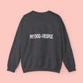 My Dog > People Crewneck Sweatshirt