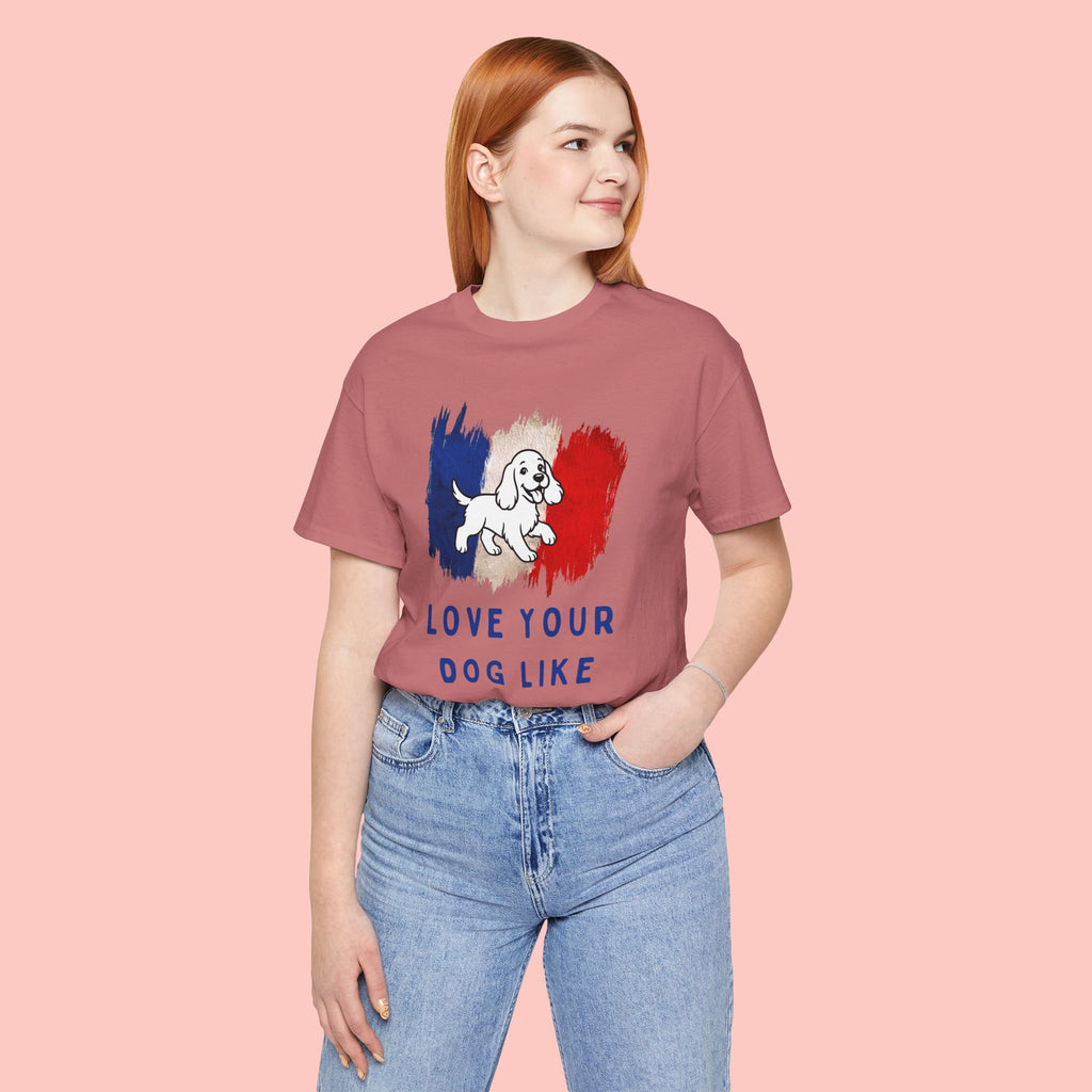 Love Your Dog Like Me T-Shirt — French Flag Heart Puppy Tee