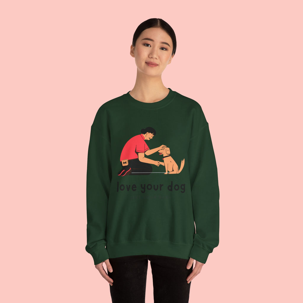 Love Your Dog Crewneck Sweatshirt — Cute Pet Lover Graphic Pullover