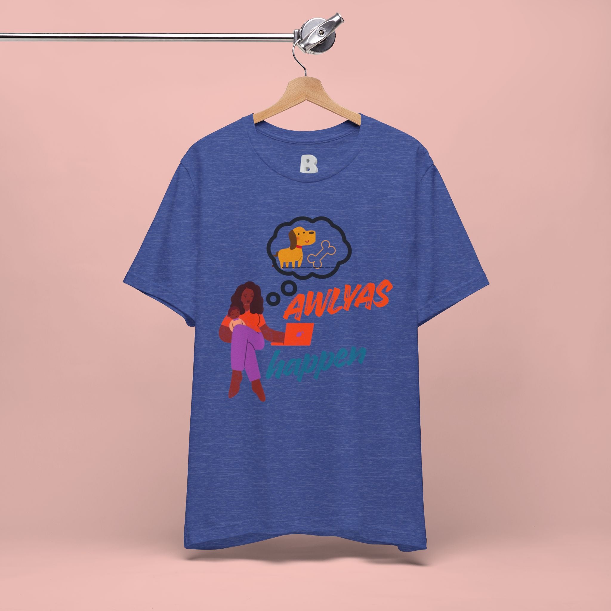 T‑Shirt — Always Happen Funny Dog Thought Bubble Graphic Tee