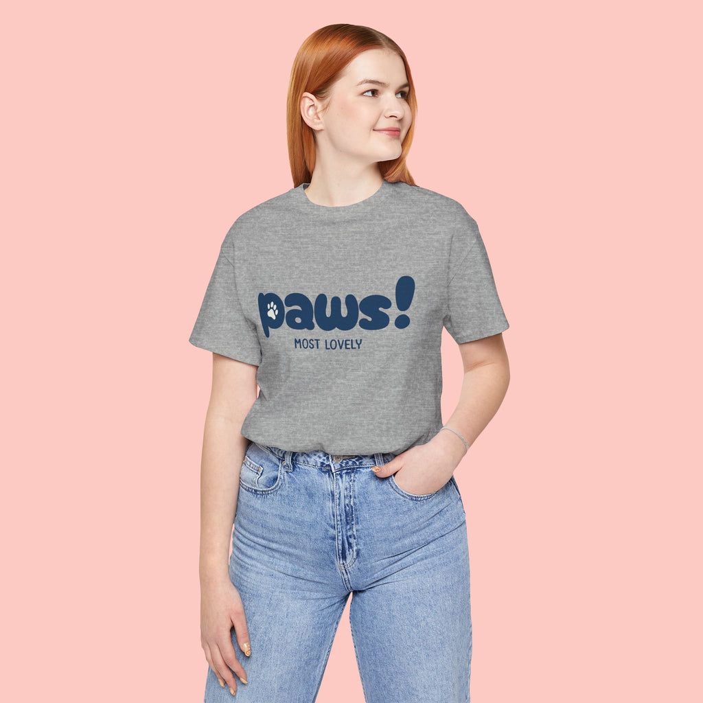 Paws! Cute Paw Print Tee — "Most Lovely" Graphic T-Shirt for Dog & Cat Lovers