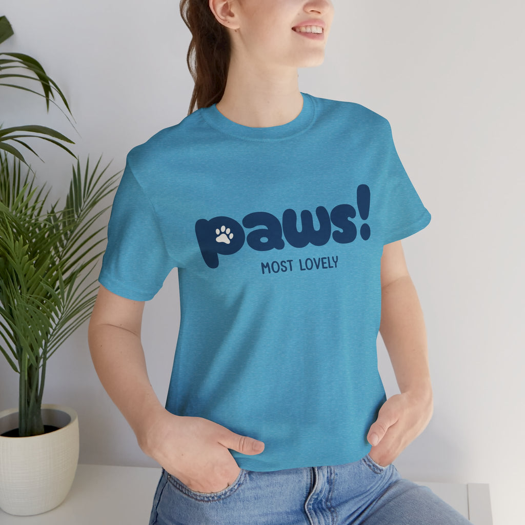 Paws! Cute Paw Print Tee — "Most Lovely" Graphic T-Shirt for Dog & Cat Lovers
