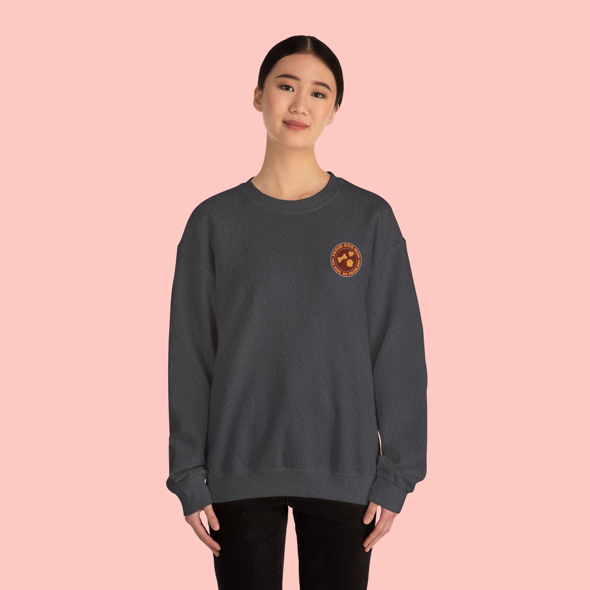 Proud Dog Mom Crewneck Sweatshirt — “No Kids, No Problem” Graphic