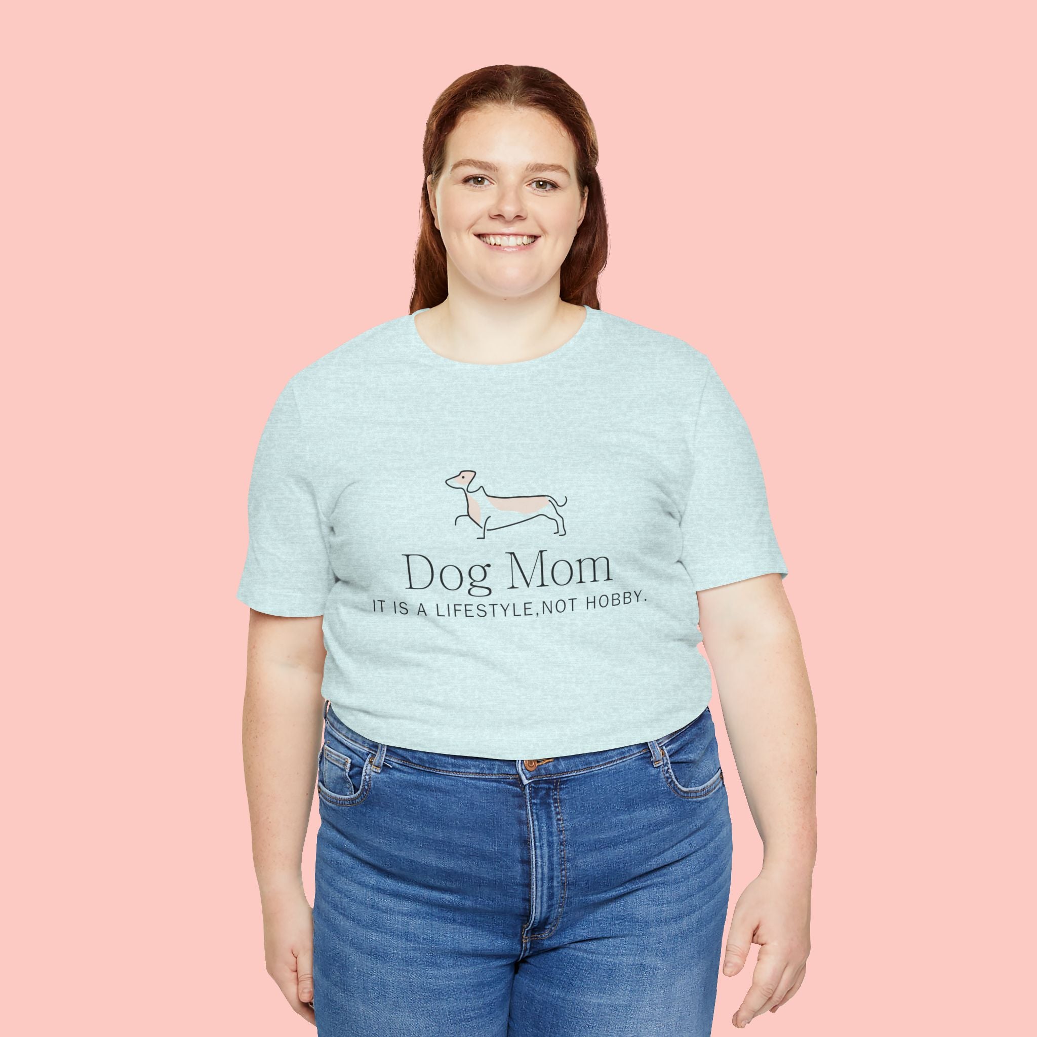 Dog Mom Tee — "Dog Mom: It Is A Lifestyle, Not Hobby" Cute Dachshund Graphic T-Shirt
