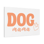 Dog Mama Matte Canvas Wall Art – Peach Script Pet Lover Decor