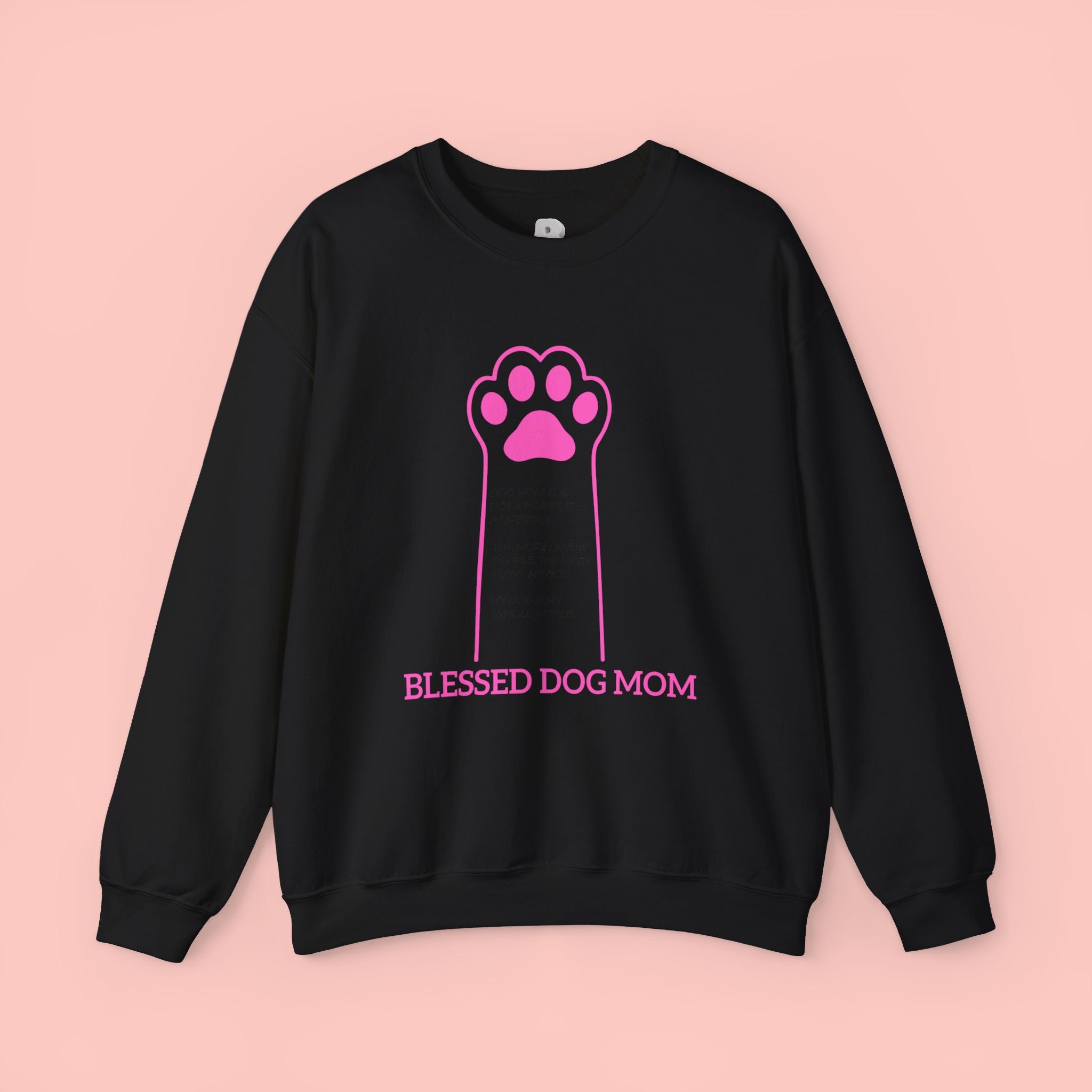 Blessed Dog Mom Crewneck Sweatshirt — Pink Paw Memorial Pullover