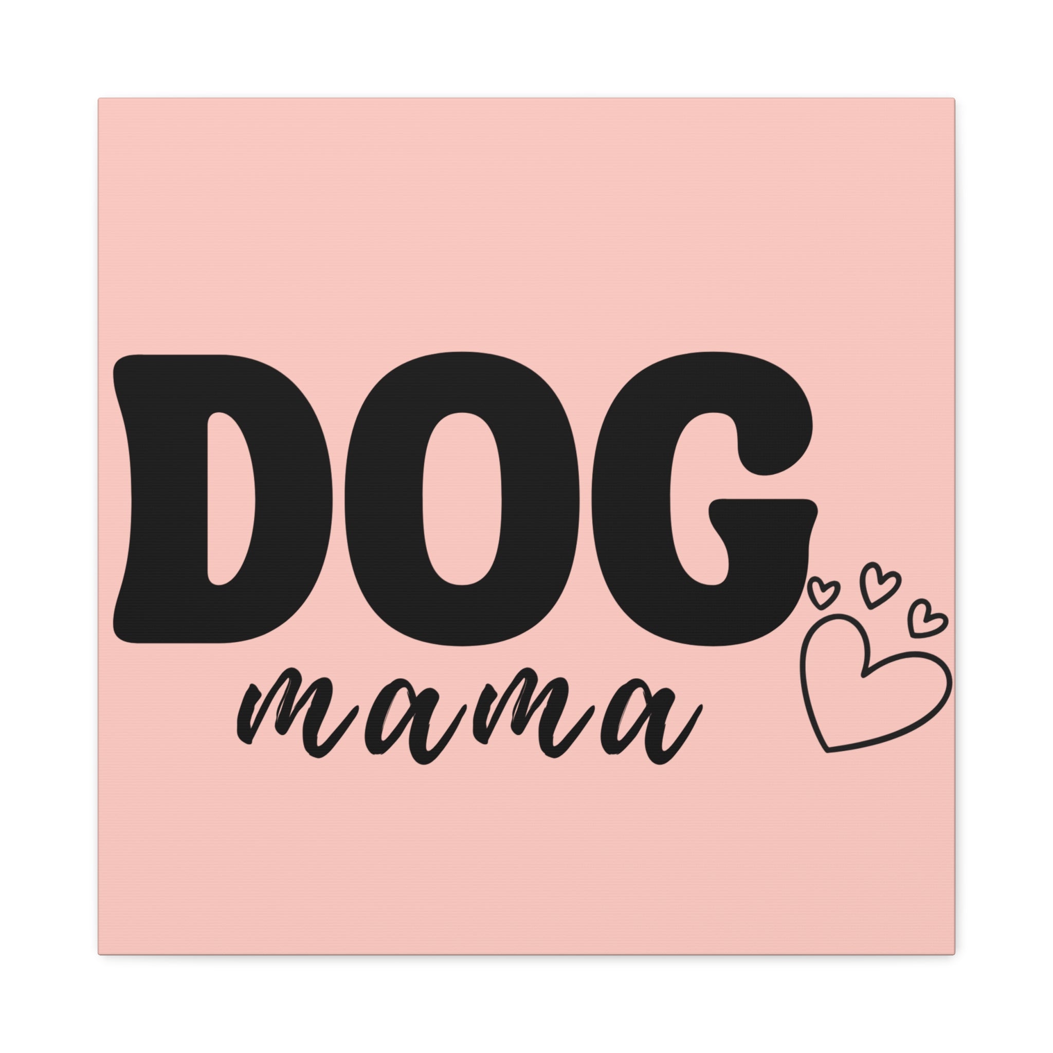 Dog Mama Pink Canvas Wall Art — Heart Pet Mom Decor