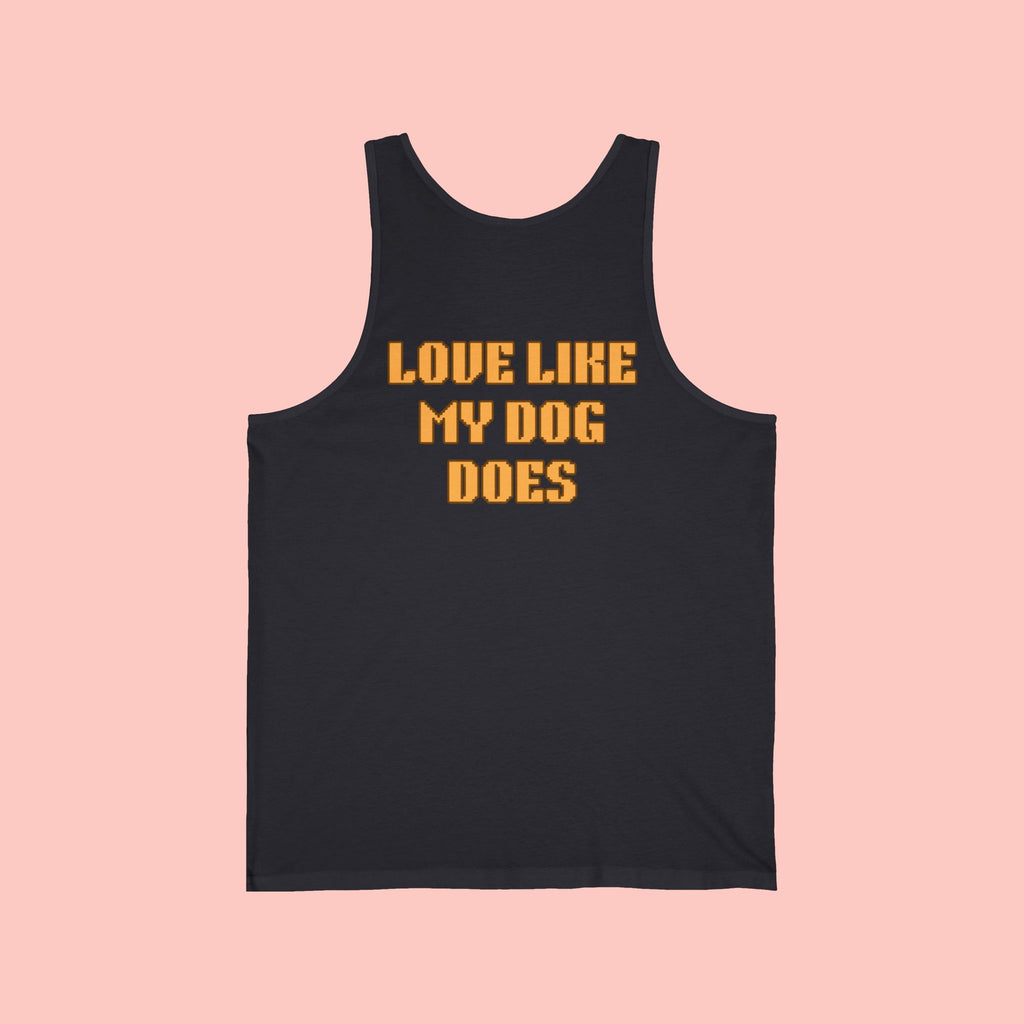 Love Like My Dog Does Tank Top — Funny Dog Lover Tank