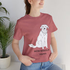 Mom Makes Me Happy Dog T-Shirt