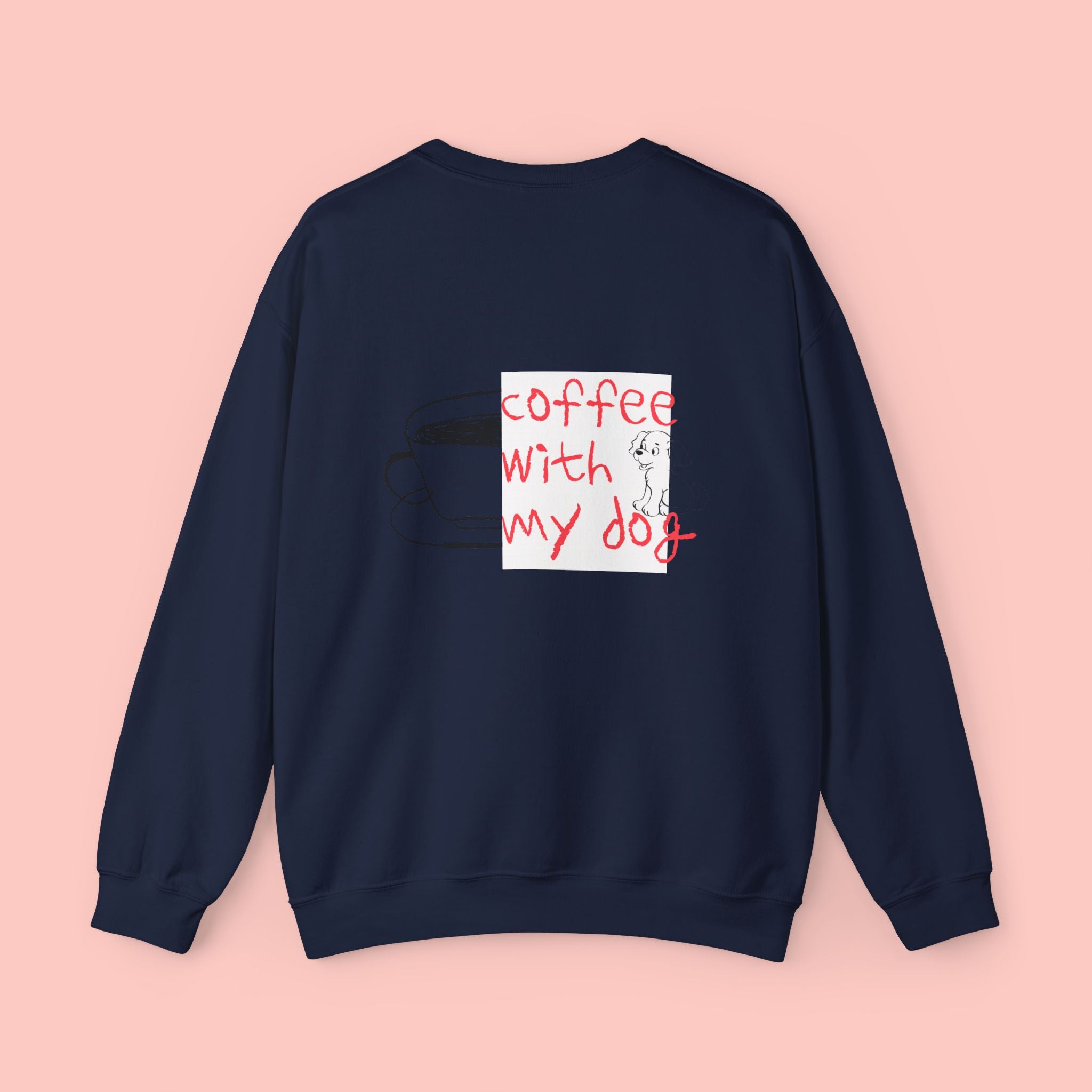Coffee With My Dog Crewneck Sweatshirt