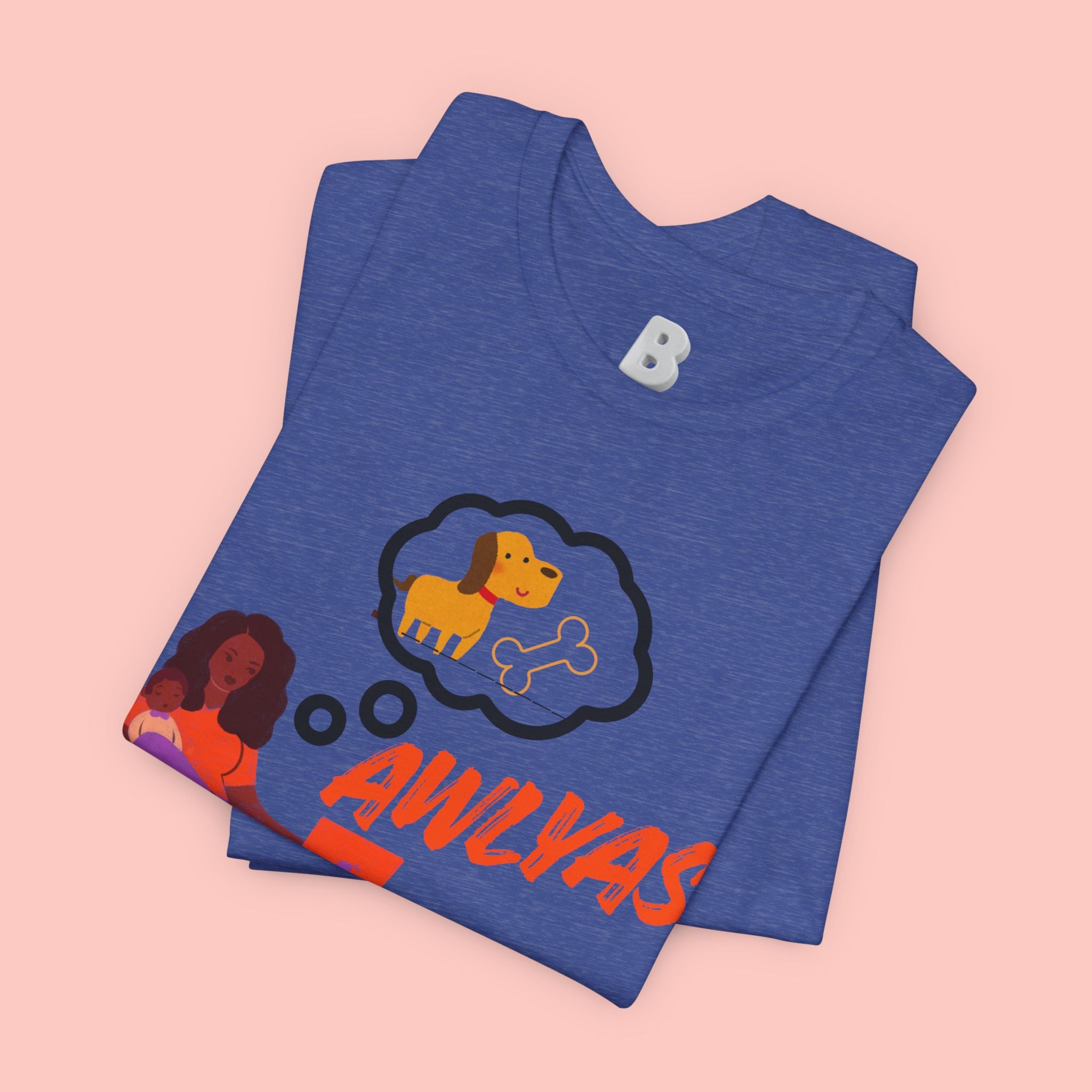 T‑Shirt — Always Happen Funny Dog Thought Bubble Graphic Tee