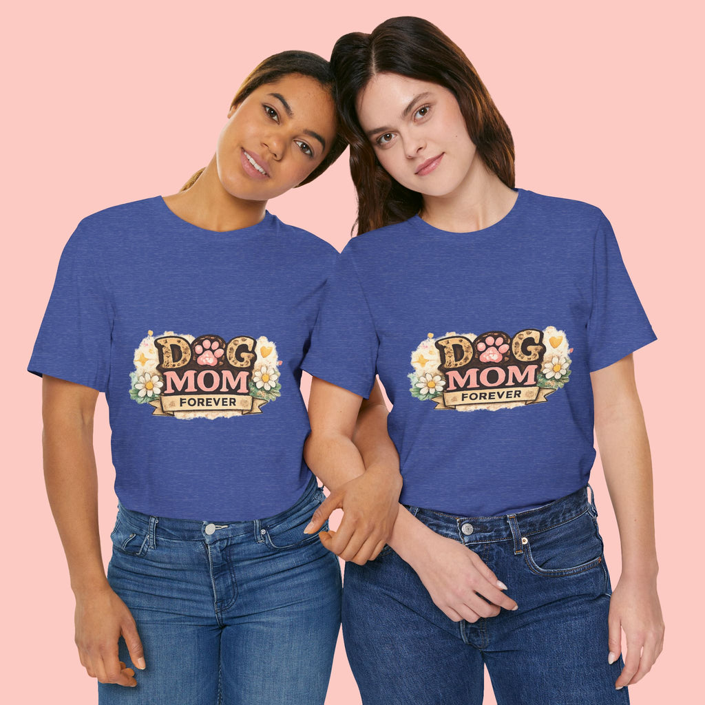 Dog Mom Forever T‑Shirt — Floral Paw Print Tee for Pet Lovers