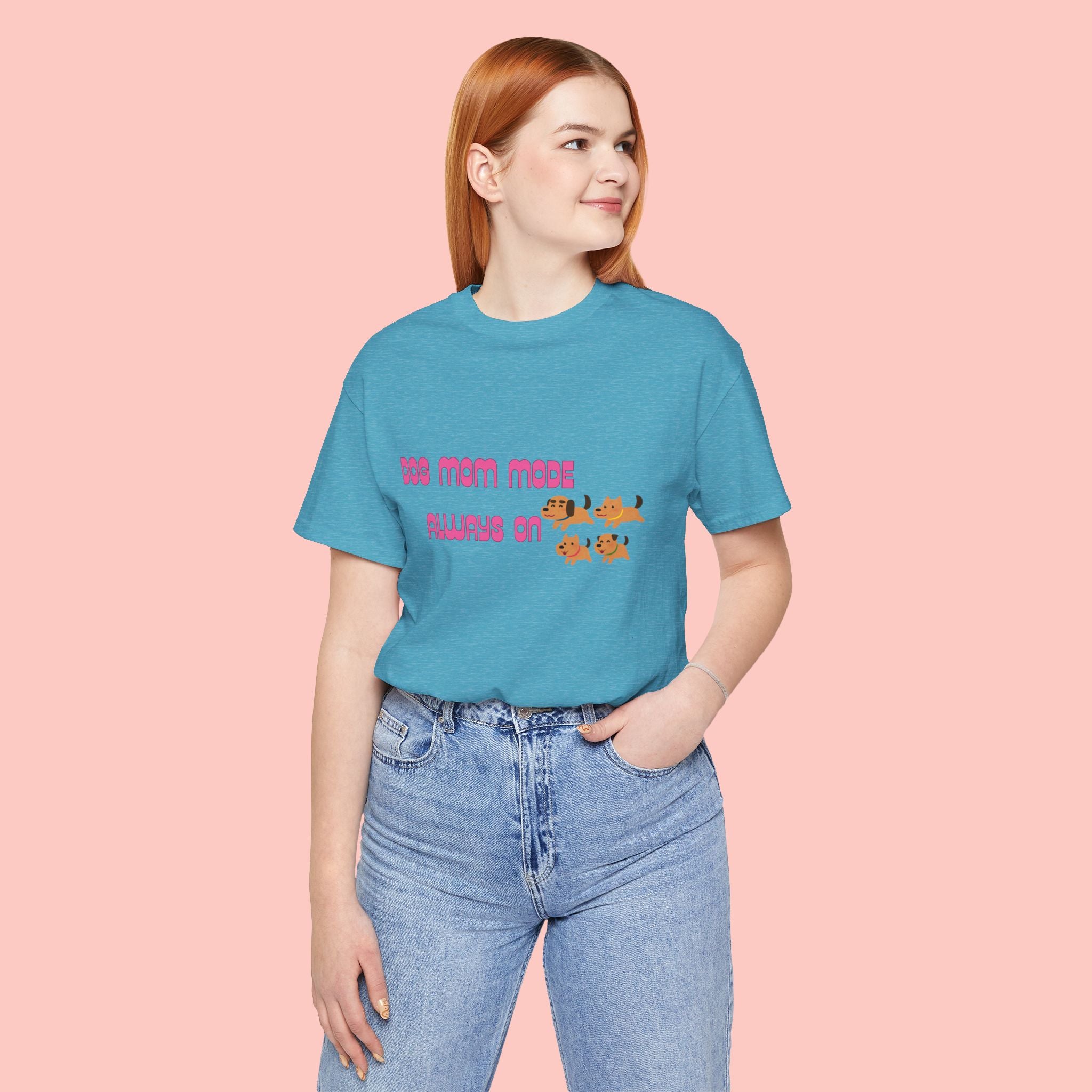Dog Mom Mode Always On Tee