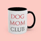 Dog Mom Club Accent Coffee Mug — Funny Pet Lover Gift (11/15 oz)