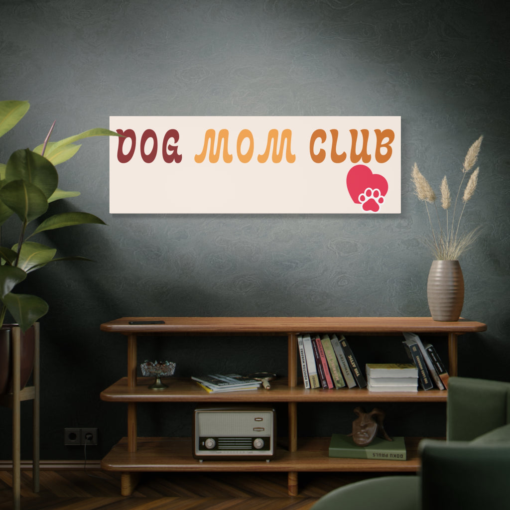 Dog Mom Club Canvas Wall Art — Matte Stretched 1.25"