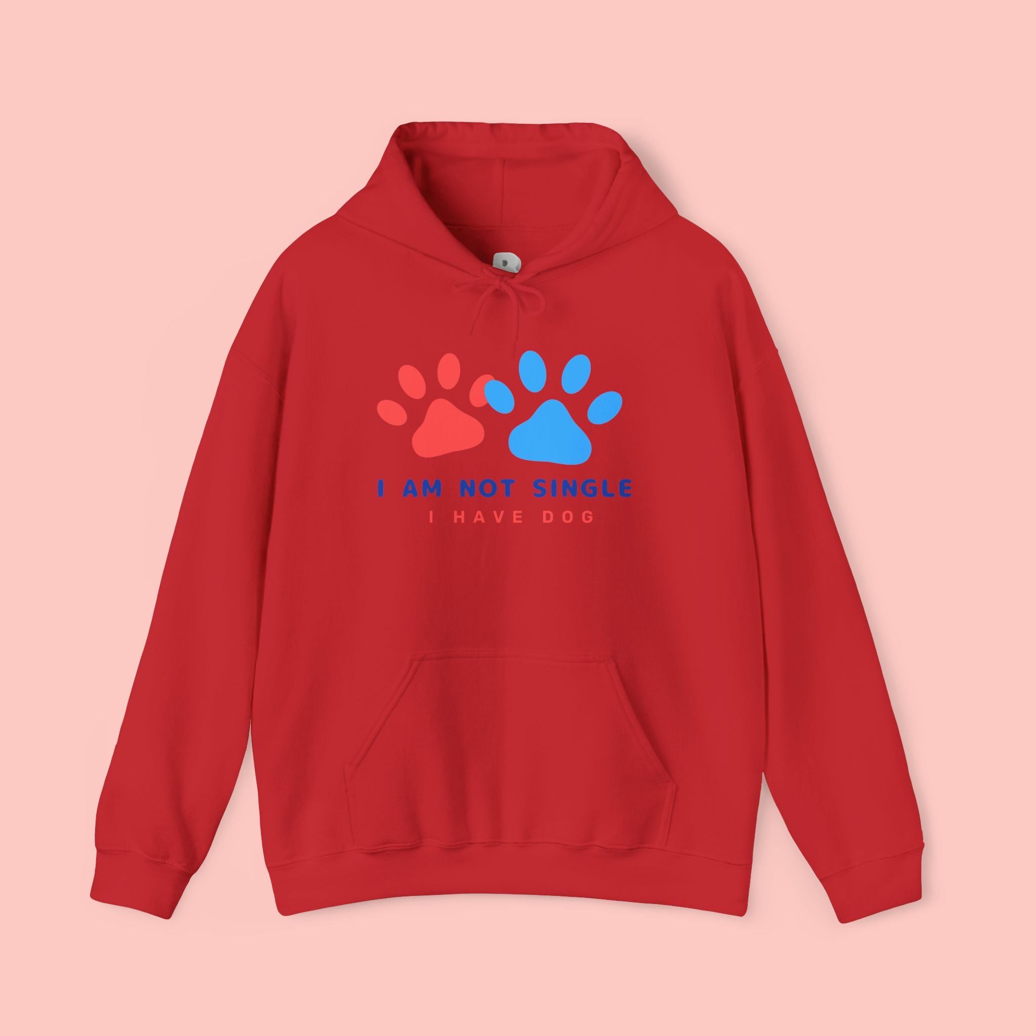 Dog Mom Hoodie – “I Am Not Single I Have Dog” Paw Print Hoodie