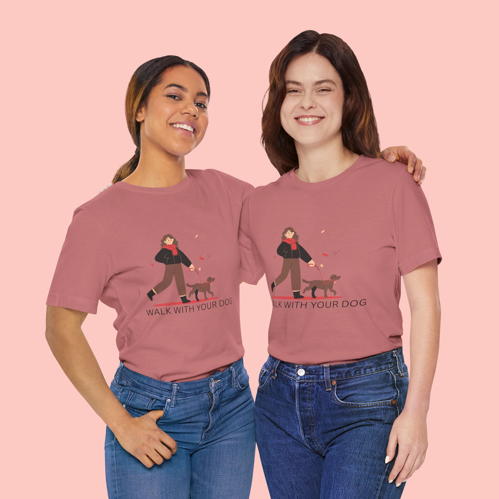 Walk With Your Dog Tee — Cute Dog Walking Graphic T-Shirt