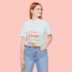 I Prefer Dogs Over People T-Shirt