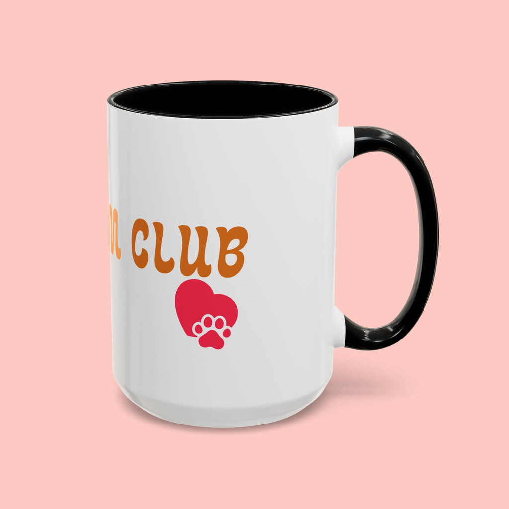 Dog Mom Club Coffee Mug — Accent 11/15oz
