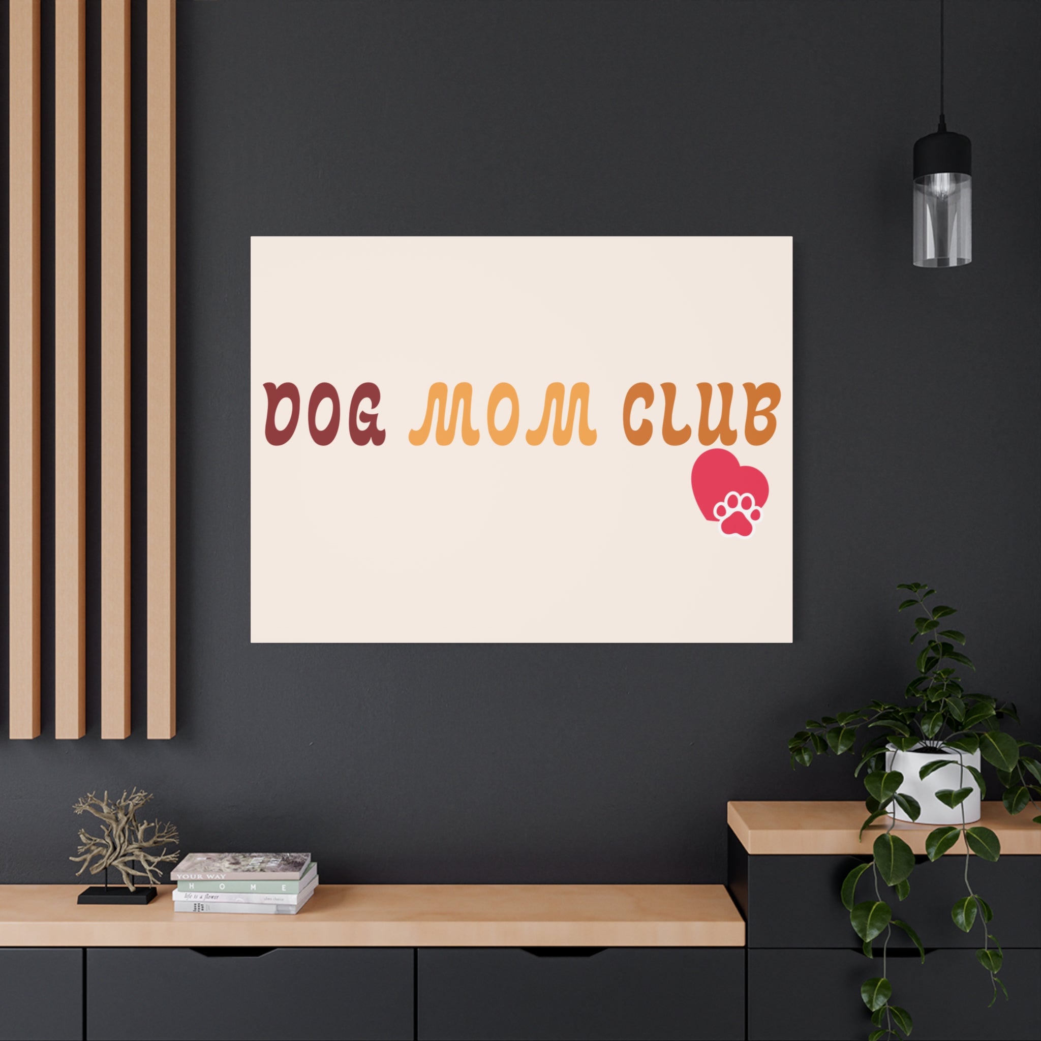 Dog Mom Club Canvas Wall Art — Matte Stretched 1.25"