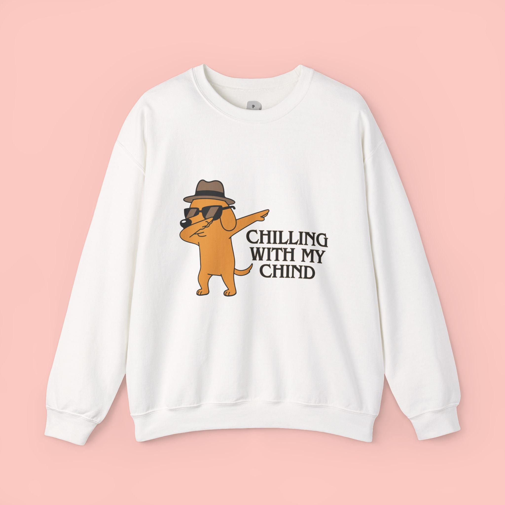 Chilling With My Chind Crewneck Sweatshirt — Funny Dab Dog Graphic Sweatshirt