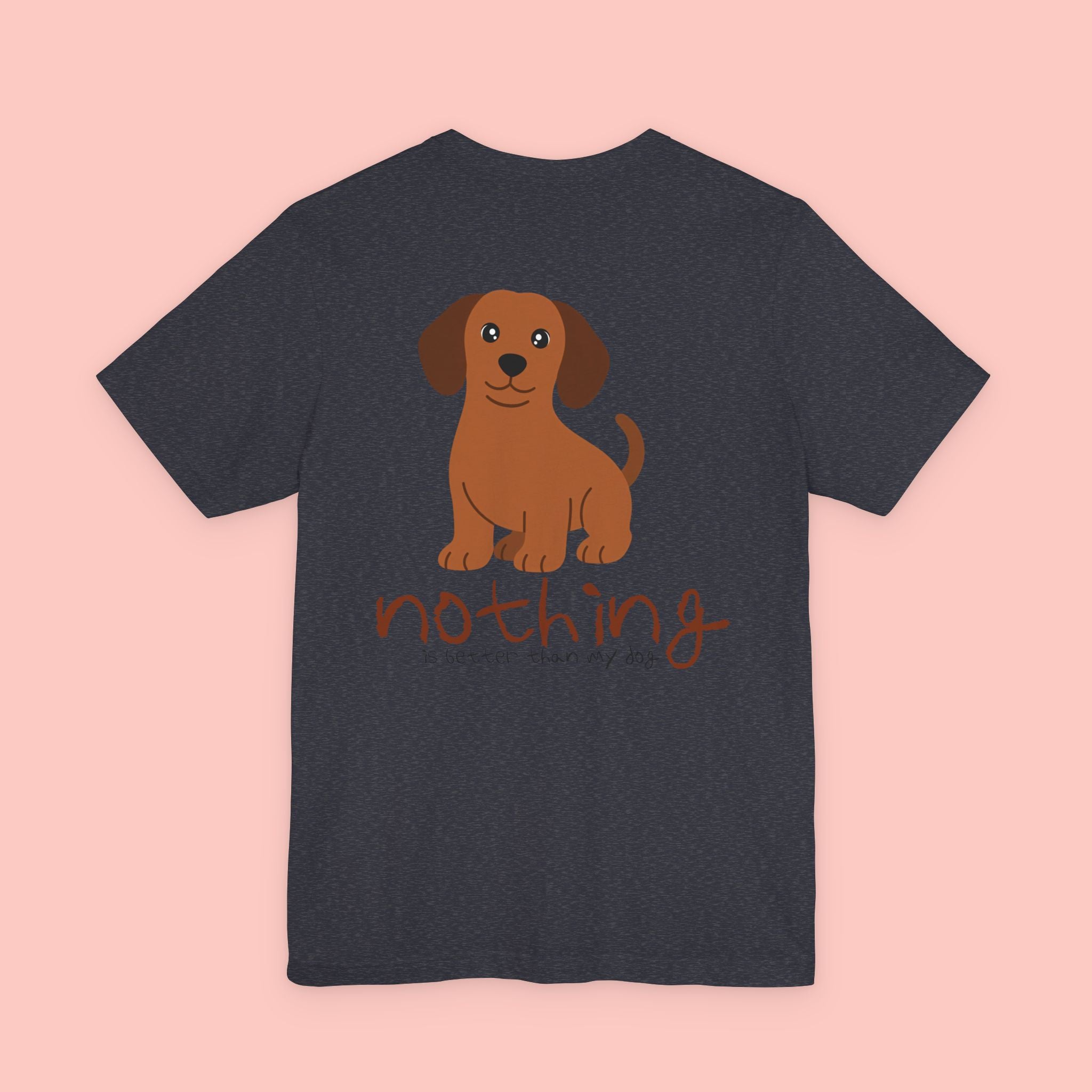 Dachshund Dog Tee — “Nothing Is Sweeter Than My Dog” Graphic T-Shirt