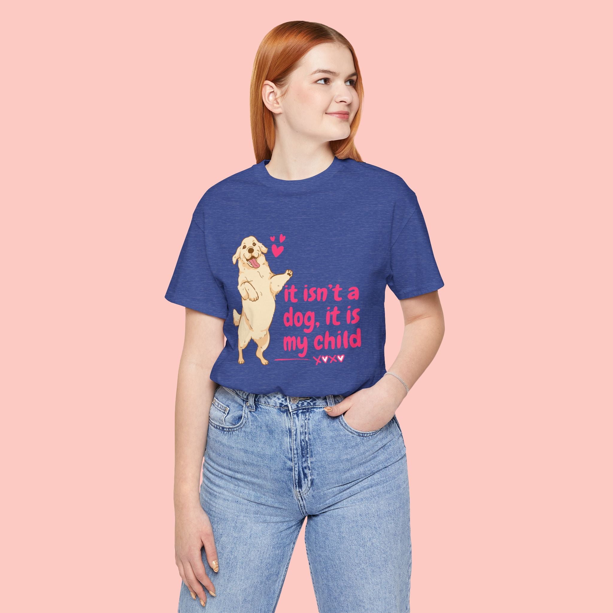 Dog Mom T-Shirt — "It Isn’t a Dog, It Is My Child" Cute Golden Retriever Tee