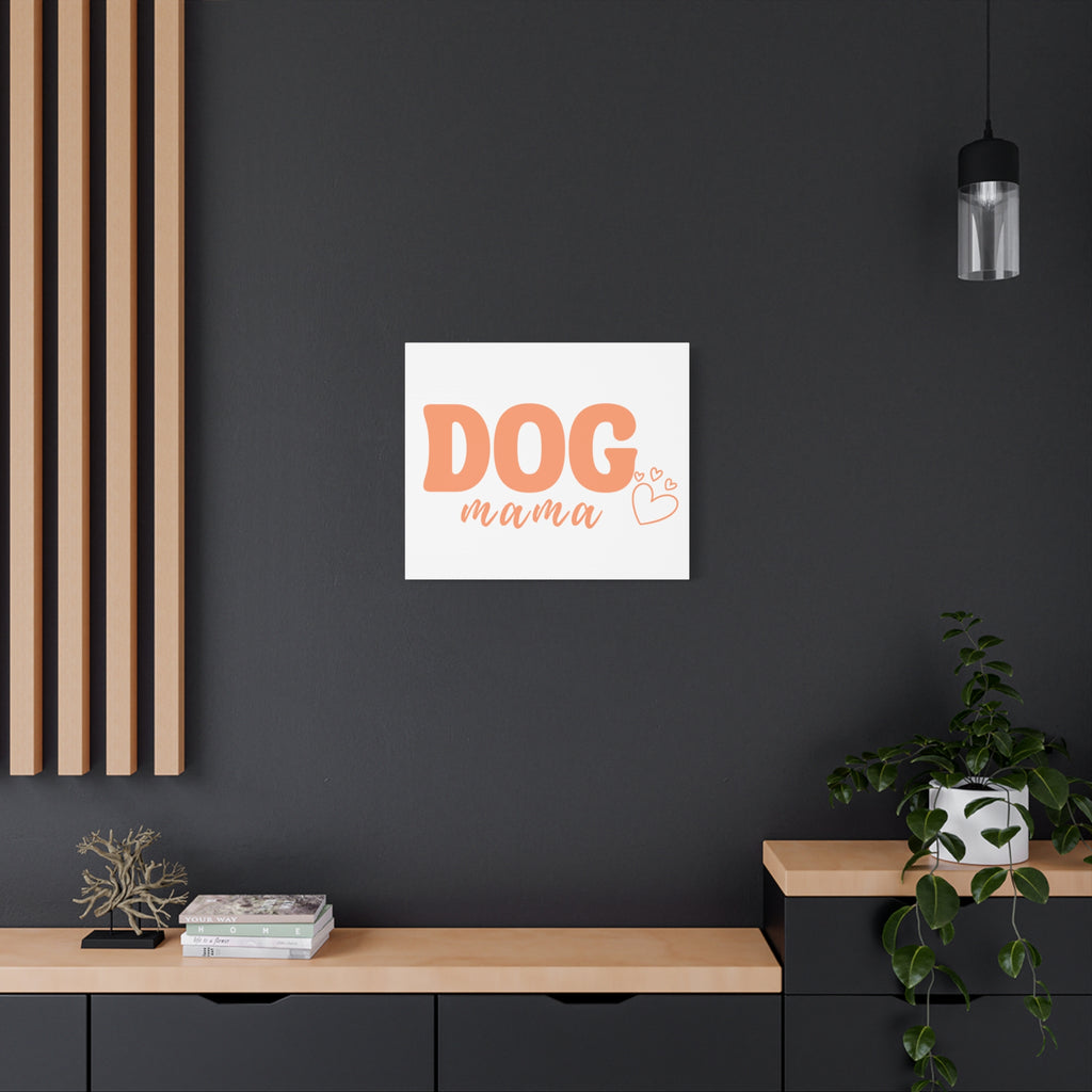Dog Mama Matte Canvas Wall Art – Peach Script Pet Lover Decor