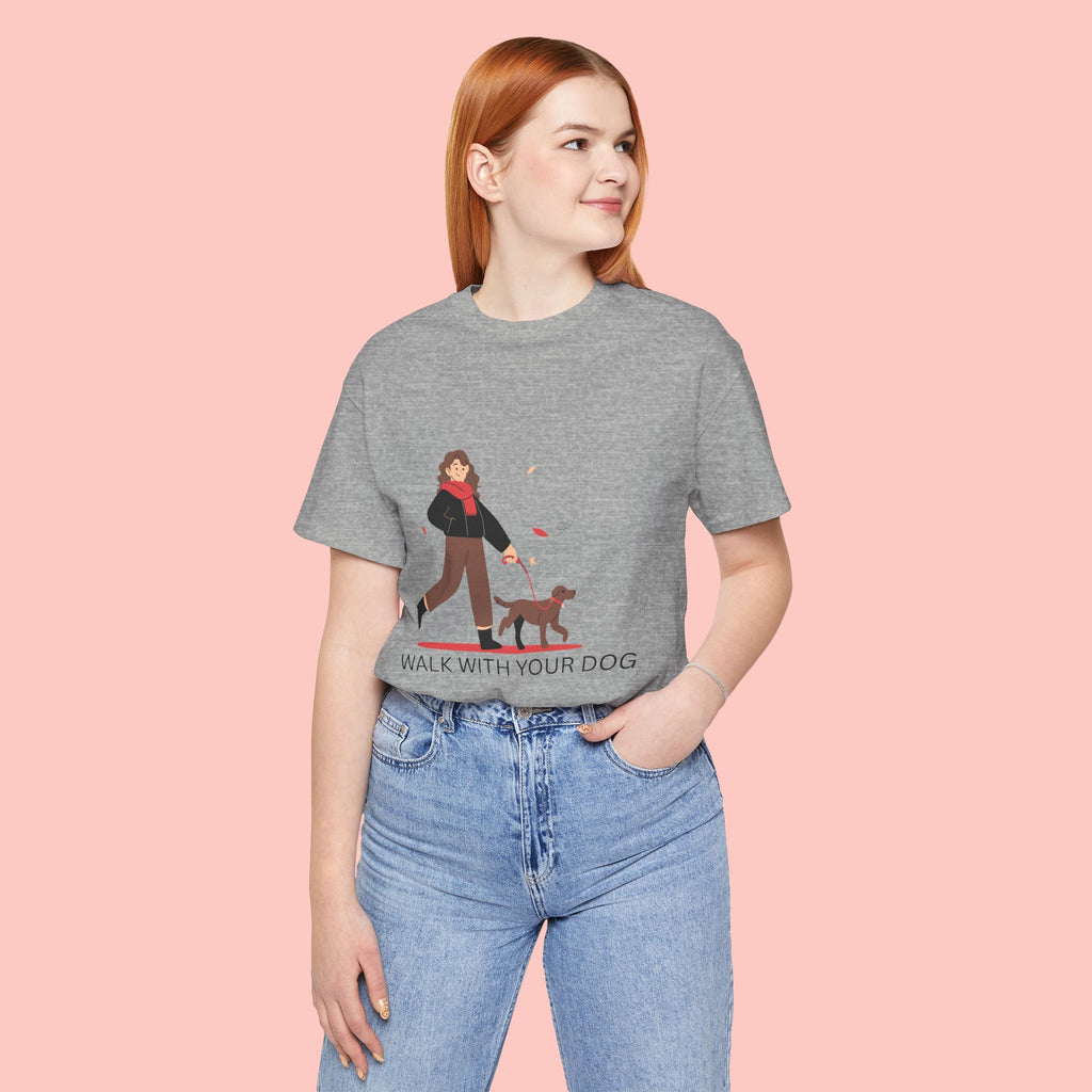 Walk With Your Dog Tee — Cute Dog Walking Graphic T-Shirt