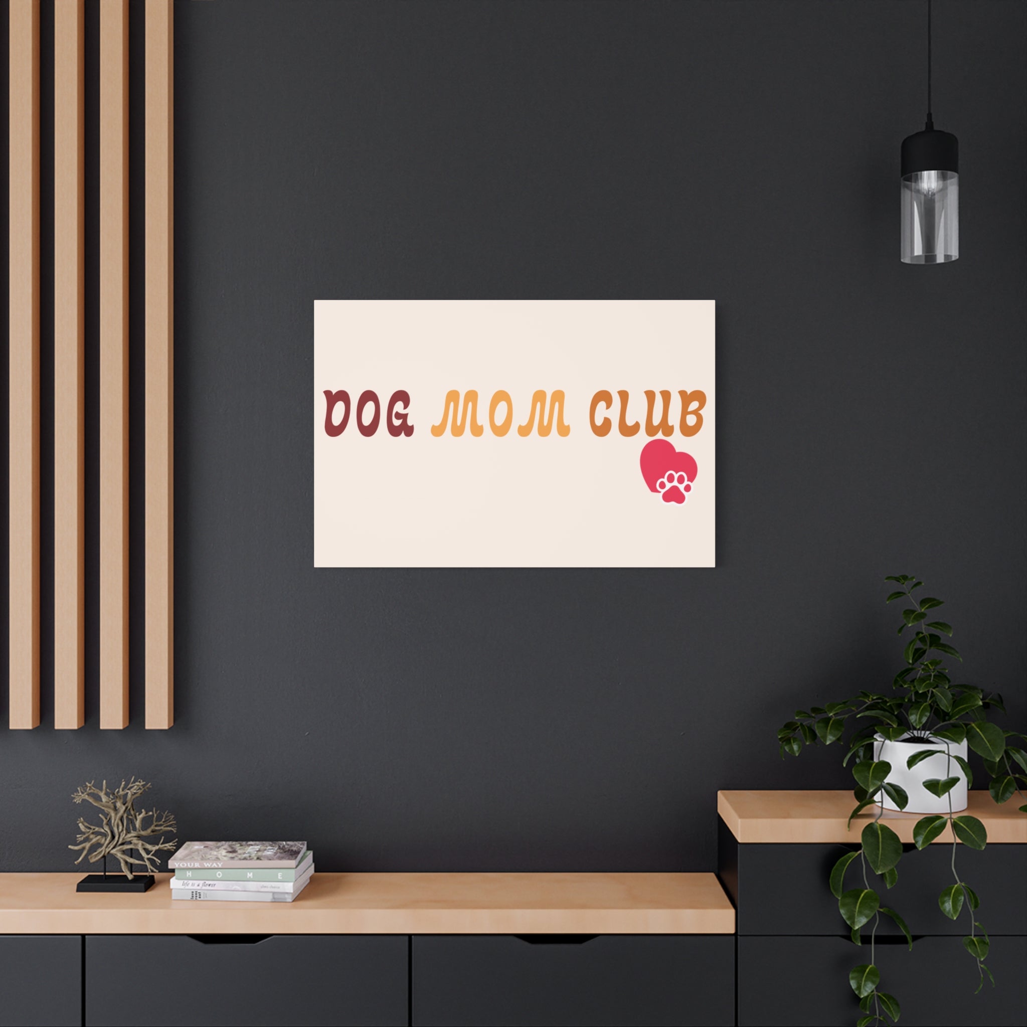 Dog Mom Club Canvas Wall Art — Matte Stretched 1.25"