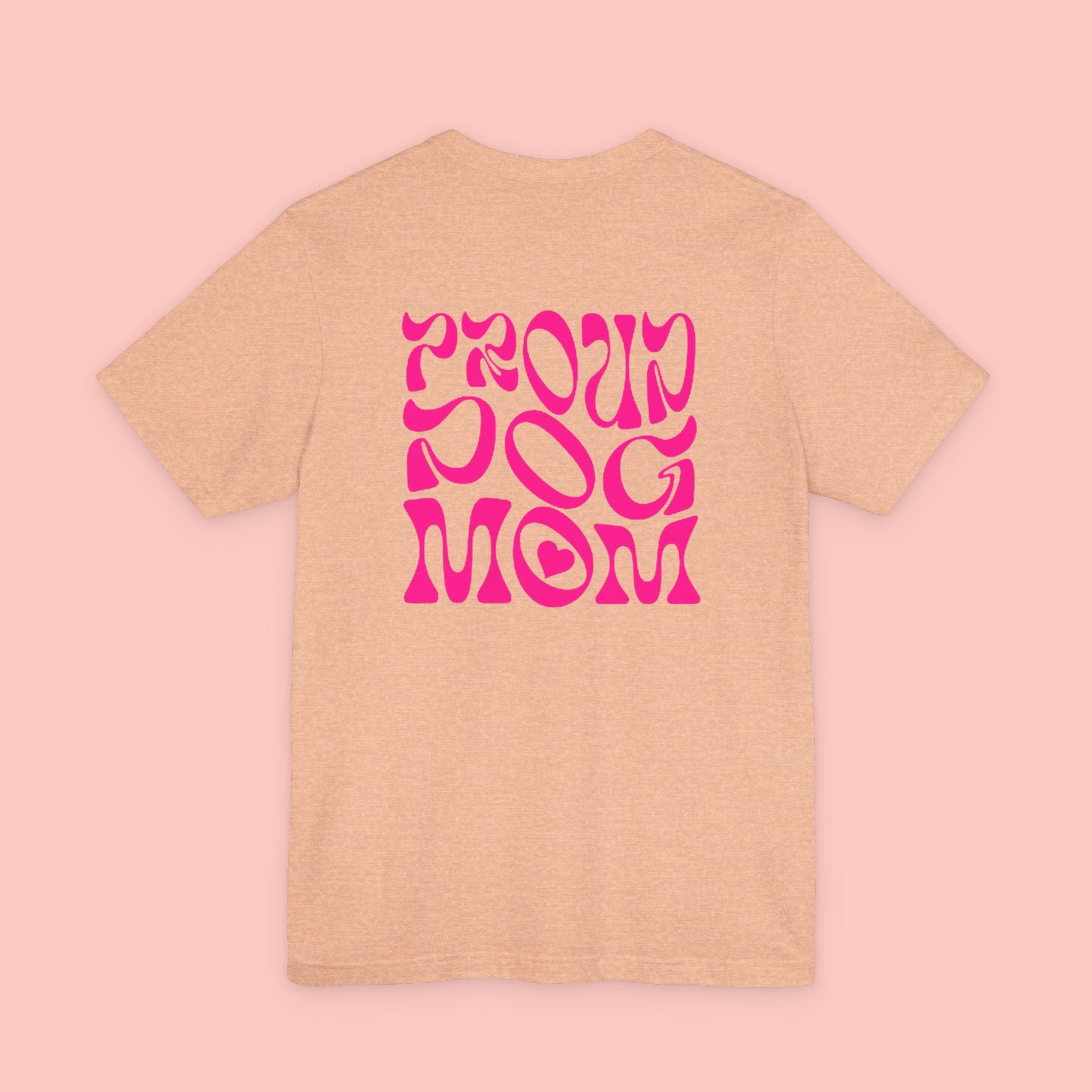Proud Dog Mom T-Shirt — Retro Pink Graphic Tee for Pet Lovers