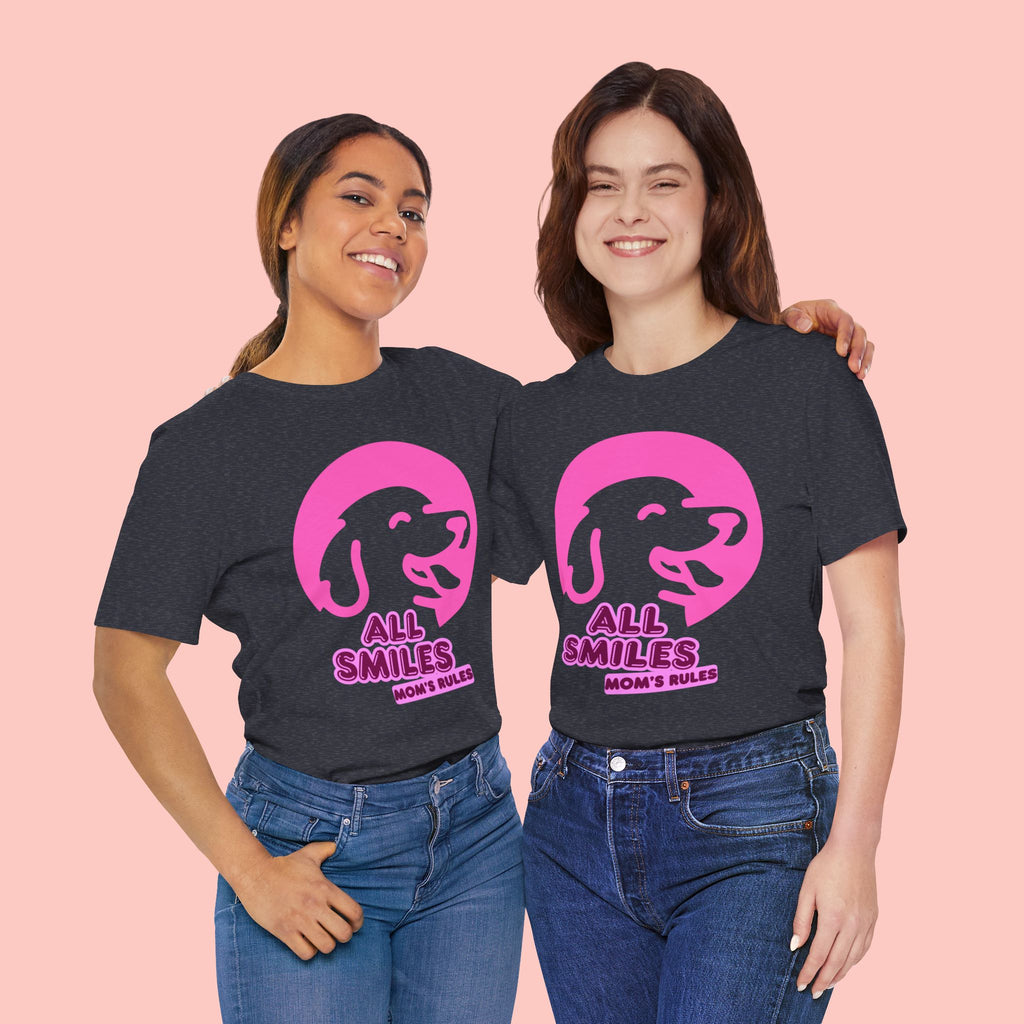 All Smiles Mom's Rules T-Shirt — Cute Pink Dog Graphic Tee for Moms & Pet Lovers