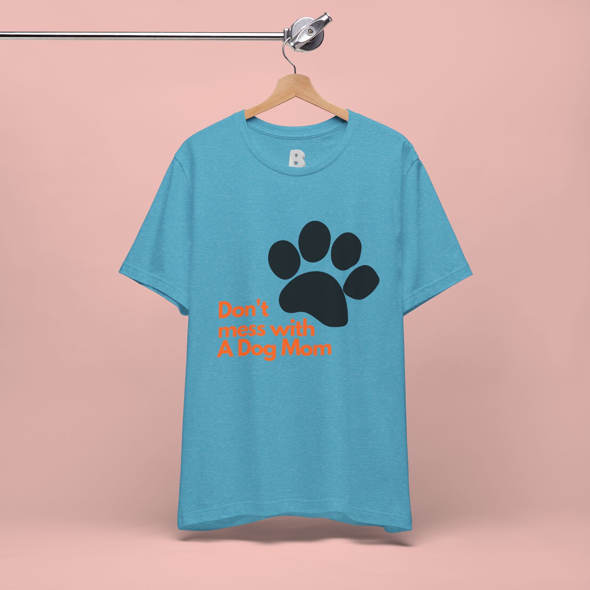 Don’t Mess With A Dog Mom T-Shirt — Paw Print Tee for Dog Lovers