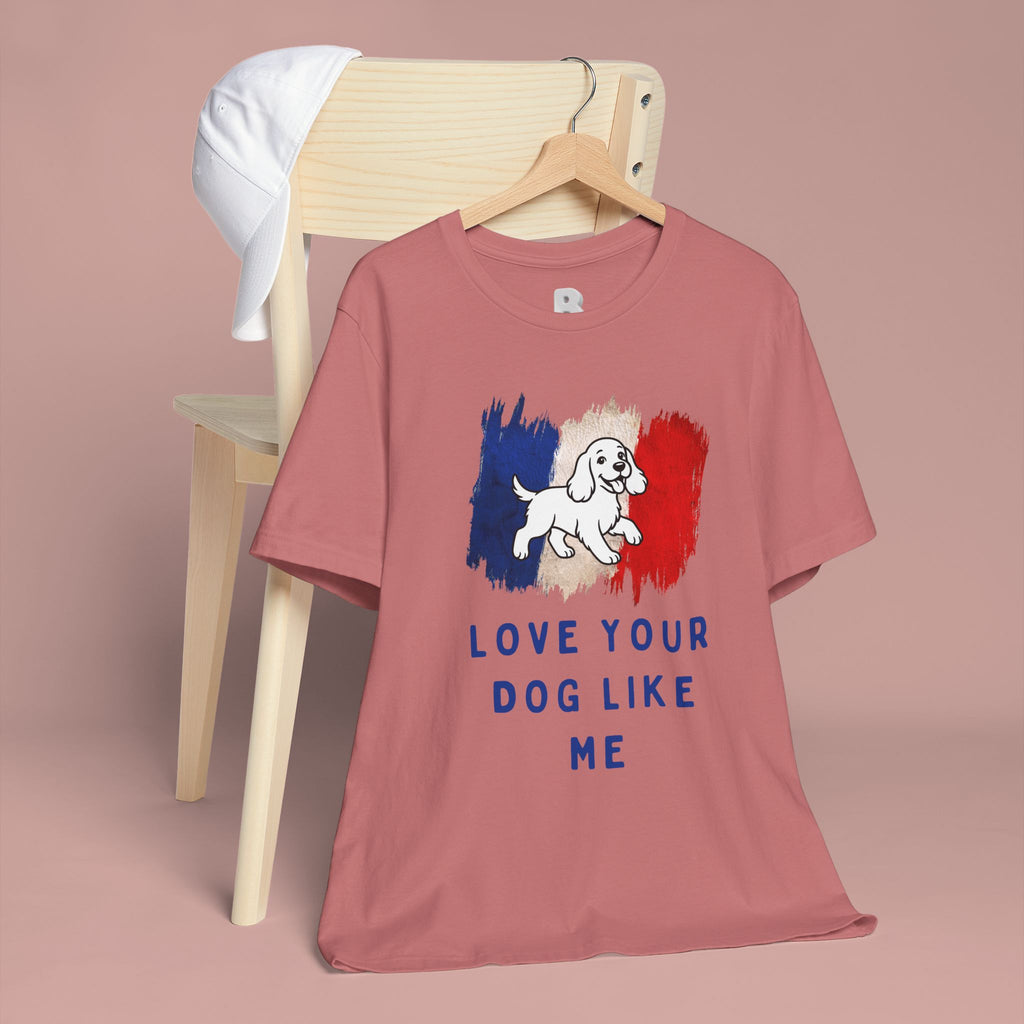 Love Your Dog Like Me T-Shirt — French Flag Heart Puppy Tee