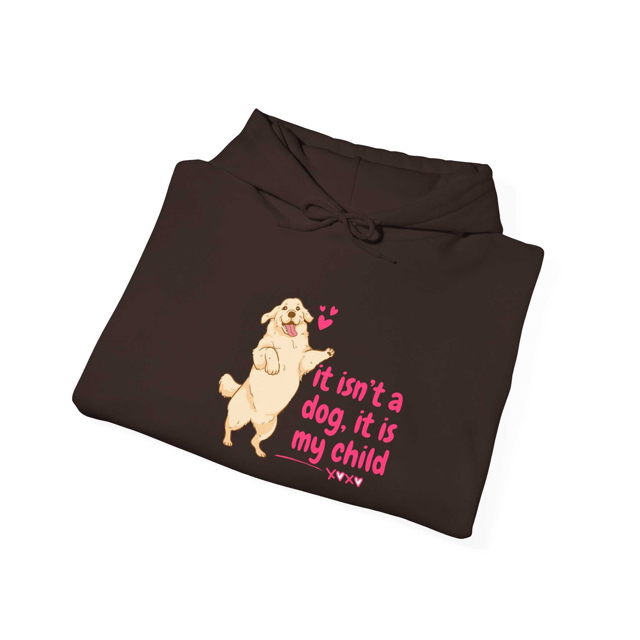 Dog Mom Hoodie — "It isn't a dog. It is my child" Cute Poodle Sweatshirt