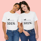 Dog Lover T‑Shirt — "Mess with me, you mess with my Dog 101% sure"