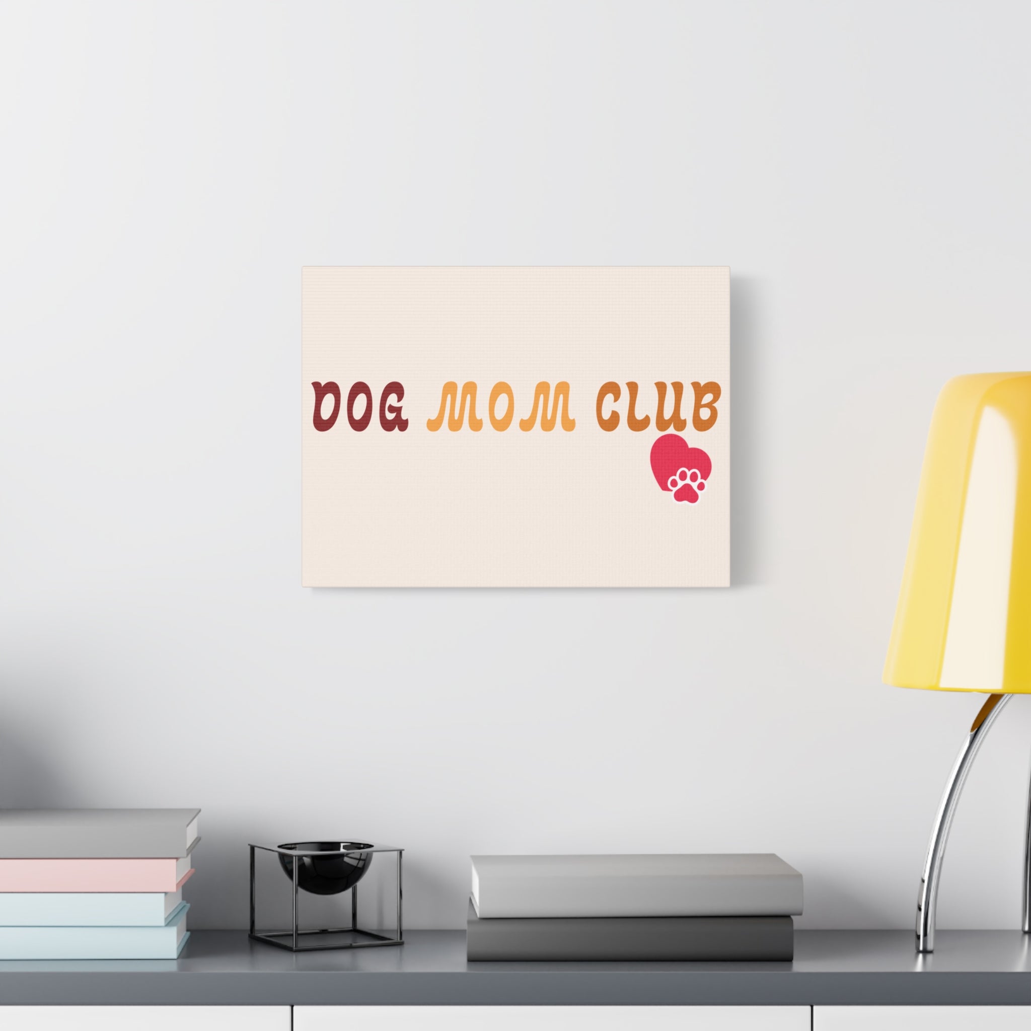 Dog Mom Club Canvas Wall Art — Matte Stretched 1.25"
