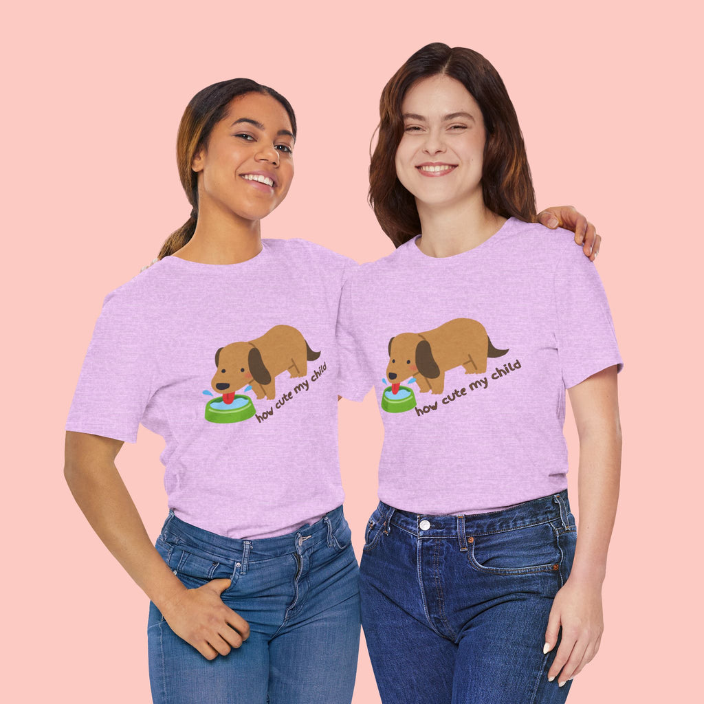 Dog T-Shirt — Cute Dachshund "how cute my child" Graphic Tee