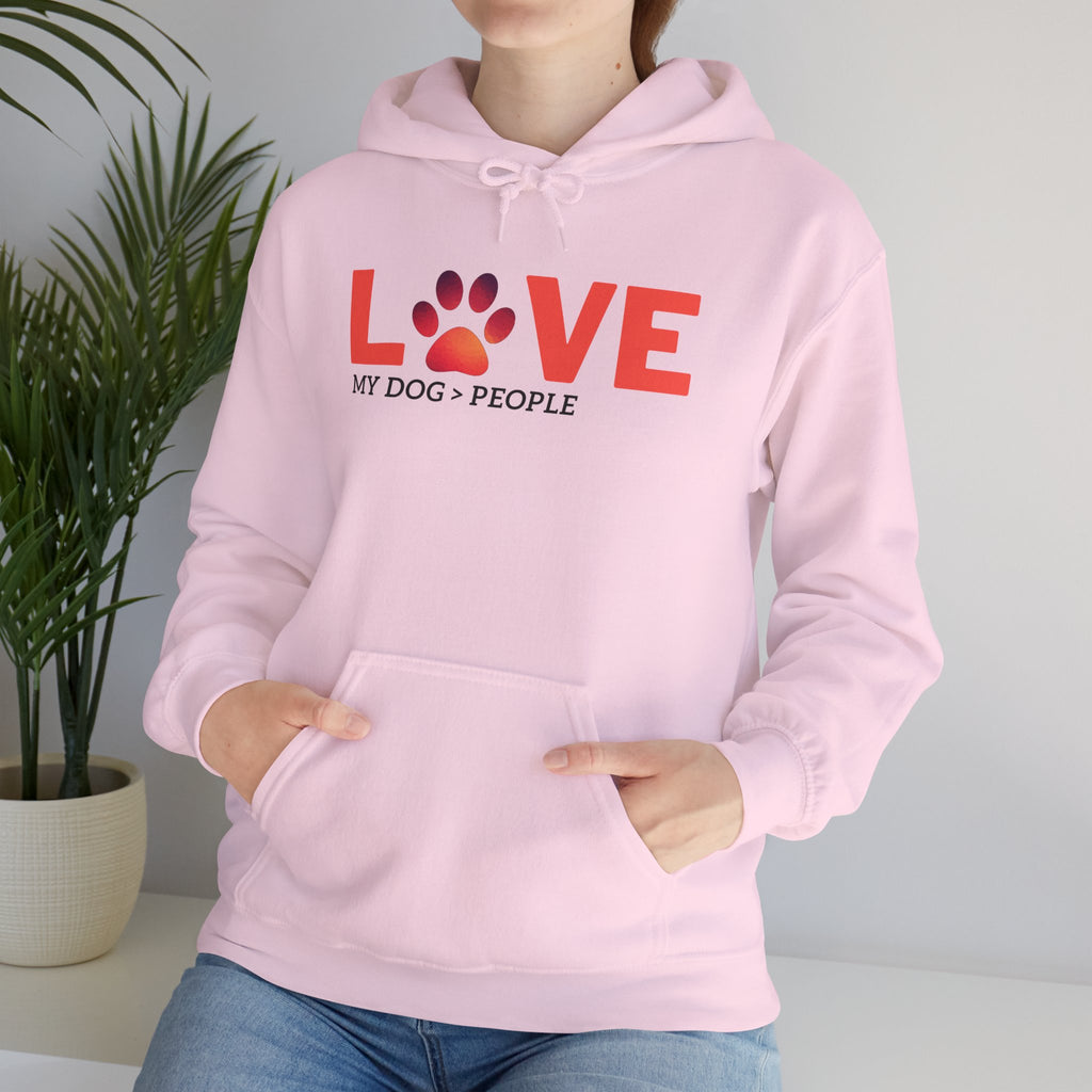 Dog Lover Hoodie — "LOVE (paw) My Dog > People" Graphic Sweatshirt