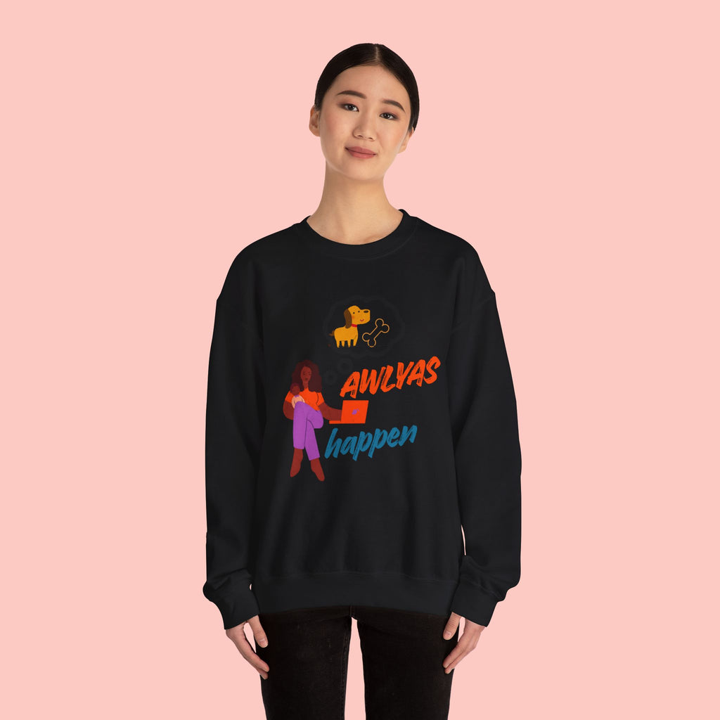Always Happen Crewneck Sweatshirt – Funny Coffee & Snack Thought Graphic