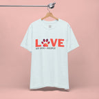 Dog Lover Tee - "LOVE My Dog > People" Paw Print Graphic T-Shirt