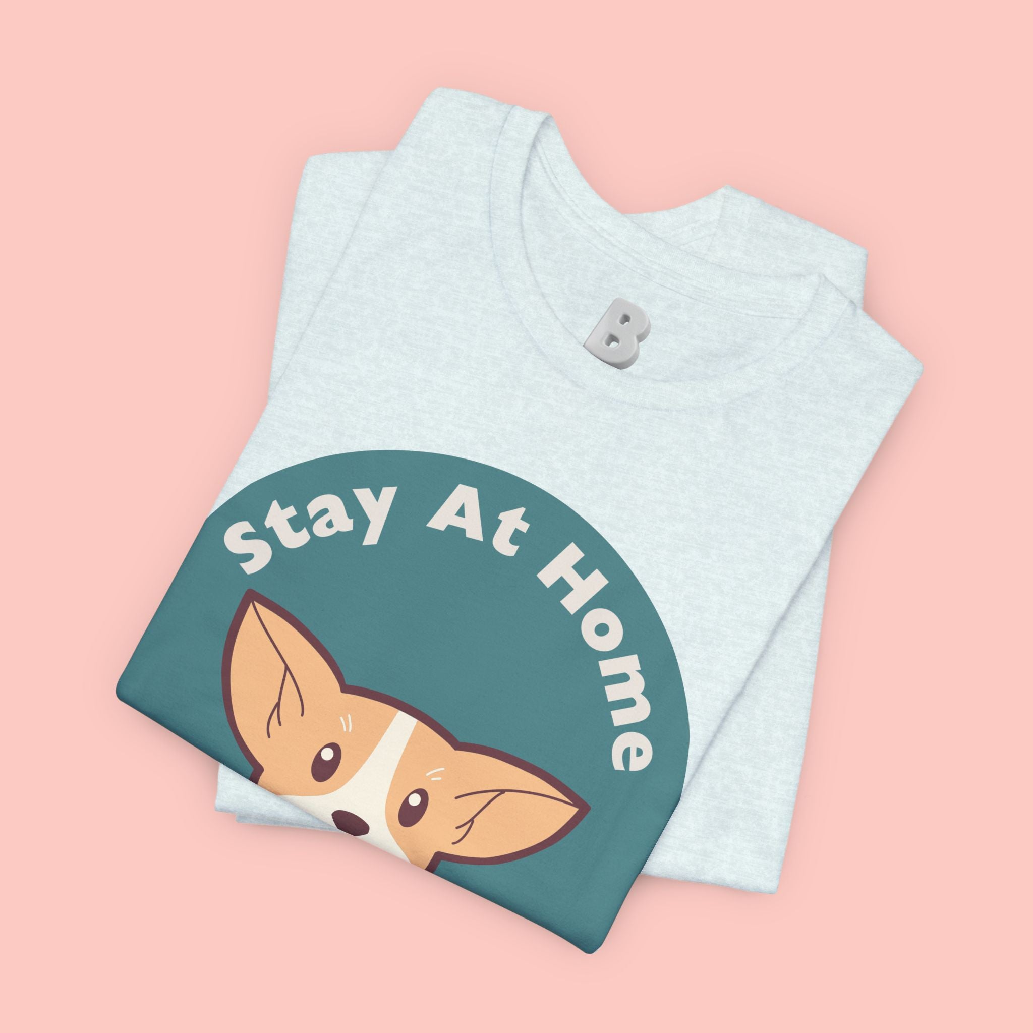 Stay At Home Dog Mom T-Shirt — Cute Corgi Graphic Tee