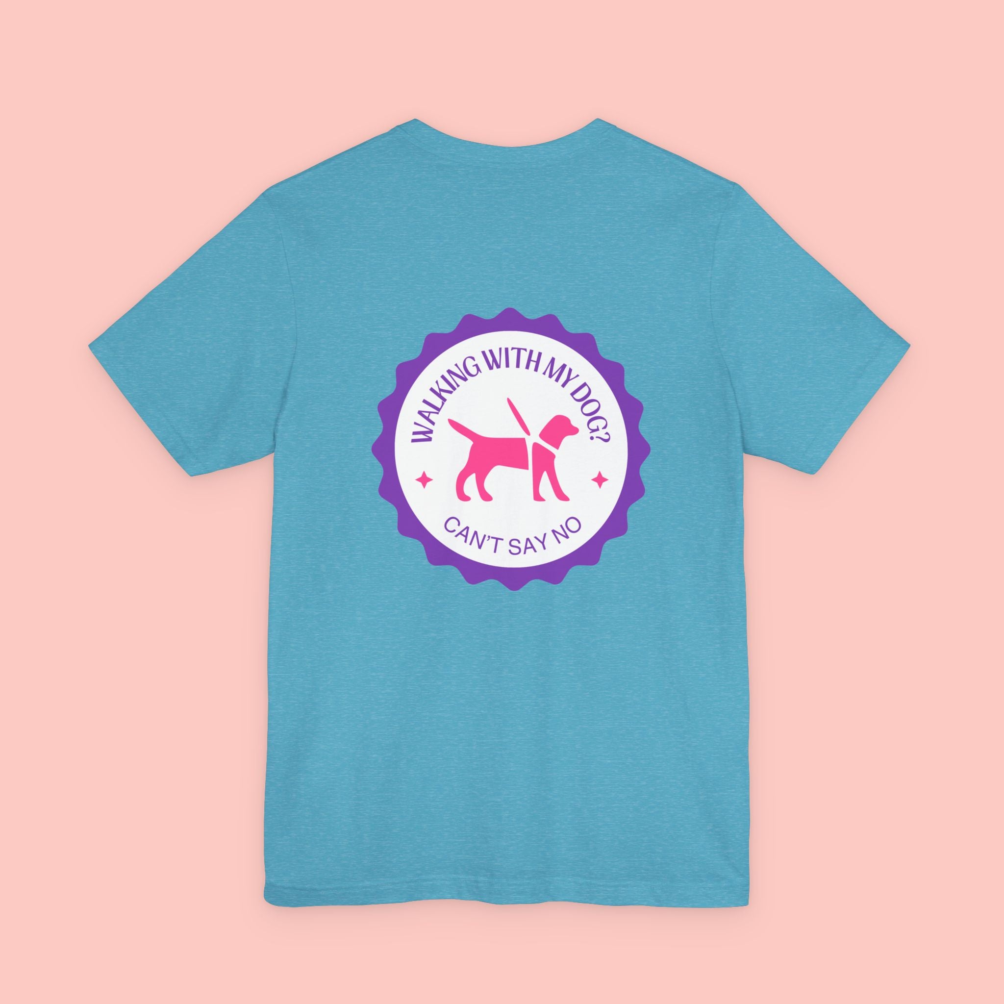Dog Walking T‑Shirt — “Walking With My Dog? Can’t Say No” Cute Pet Lover Tee