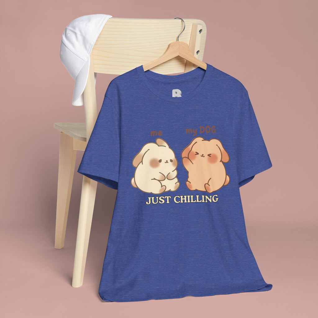 Just Chilling Dog T-Shirt — Cute Me & My Dog Matching Tee