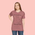 Dog Lover T-Shirt – “Life Is Better With My Dog” Graphic Tee