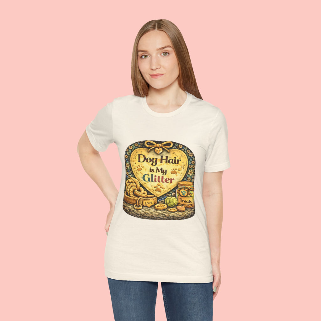 Dog Hair Is My Glitter T-Shirt