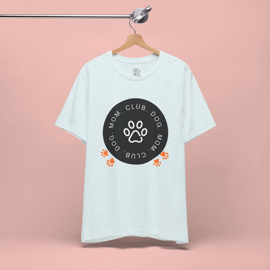 Dog Mom Club T-Shirt — Paw Print Graphic Tee for Pet Lovers